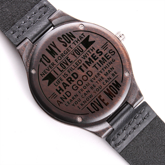 To My Son Engraved Wood Watch A Meaningful Reminder Of His Strength.